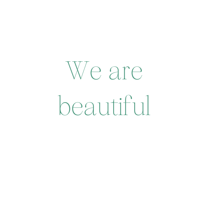 We are beautiful nwp We are beautiful